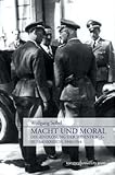 Macht und Moral. Die ""Endlösung der Judenfrage"" in Frankreich, 1940-1944 - Wolfgang Seibel