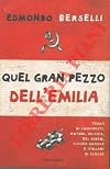 Quel gran pezzo dell'Emilia. terra di motori, musica, bel gioco, cucina grassa e italiani di classe.