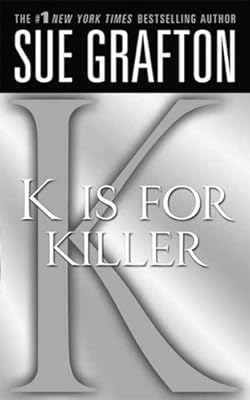 "K" is for Killer (Kinsey Millhone Mystery Book 11)