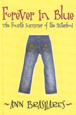Forever in Blue: The Fourth Summer of the Sisterhood