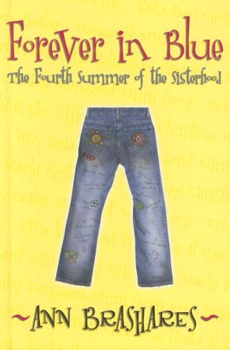 Forever in Blue: The Fourth Summer of the Sisterhood by Ann Brashares
