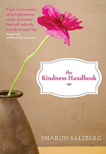 The Kindness Handbook: A Practical Companion by Sharon Salzberg