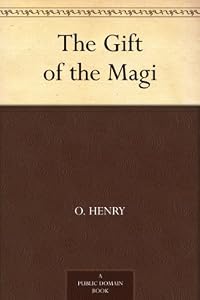The Gift of the Magi by O. Henry