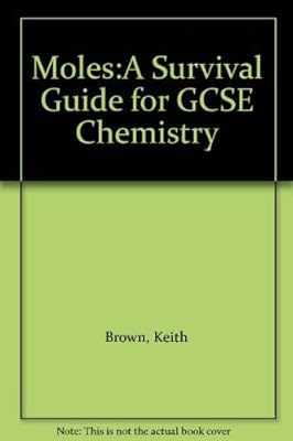 Moles:A Survival Guide for GCSE Chemistry