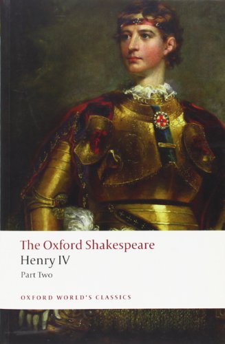The Oxford Shakespeare: Henry IV, Part 2 (Oxford World's Classics) by William Shakespeare