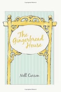 The Gingerbread House by Nell Carson