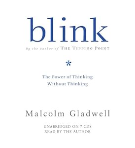 Blink: The Power of Thinking Without Thinking