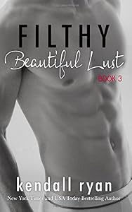 Filthy Beautiful Lust