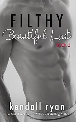 Filthy Beautiful Lust