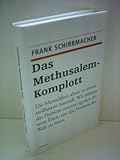 Frank Schirrmacher: Das Methusalem-Komplott - Frank Schirrmacher