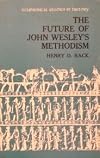 The future of John Wesley's Methodism, (Ecumenical studies in history)