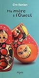 Ma mère à l\'Ouest par Eva Kavian
