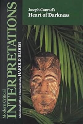 Joseph Conrad's Heart of Darkness (Bloom's Modern Critical Interpretations)