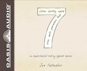 7: An Experimental Mutiny Against Excess