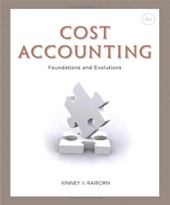 Cost Accounting: Foundations and Evolutions