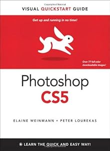 Photoshop CS5 for Windows and Macintosh: Visual QuickStart Guide