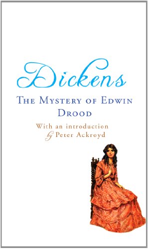 The Mystery of Edwin Drood: with an introduction by Peter Ackroyd by Charles Dickens