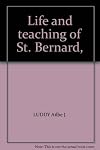Life and Teaching of St. Bernard