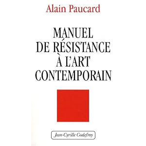 Manuel de résistance à l'art contemporain