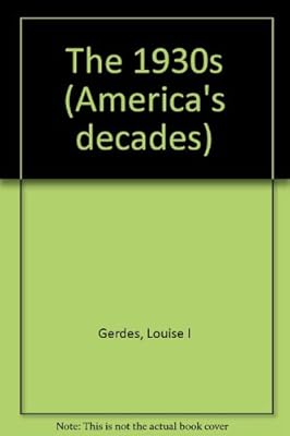 America's Decades - The 1930s (Hardcover Edition)