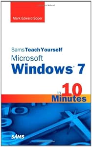 Sams Teach Yourself Microsoft Windows 7 in 10 Minutes