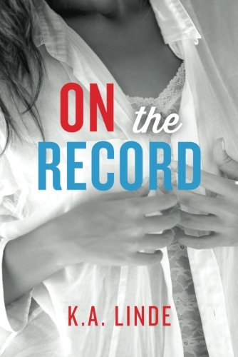 On the Record by K.A. Linde