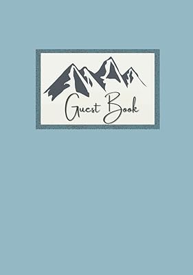 Guest Book: Mountain Guest Book Hardcover, A Vacation Rental Welcome Book for Cabins, Vacation Rentals, Lodge Visitors, B&B, Guest House, Home Exchanges and Second Homes