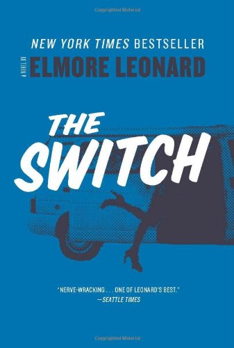 The Switch: A Novel by Elmore Leonard