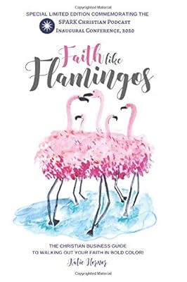 Faith Like Flamingos: Limited Edition