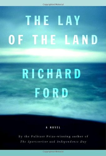 The lay of the land by Richard Ford