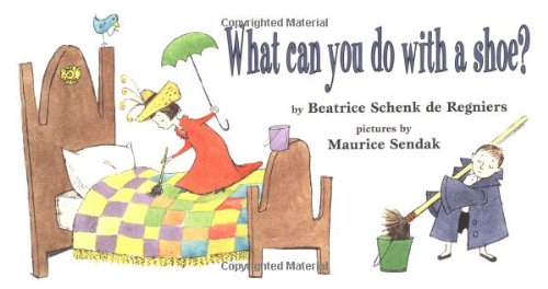 What Can You Do With a Shoe? by Maurice Sendak