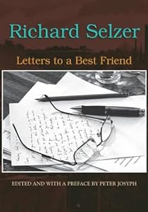 Letters to a Best Friend (Excelsior Editions) by Richard Selzer