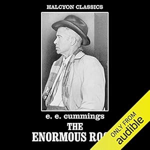 The Enormous Room by E. E. Cummings