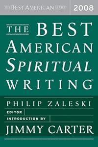 The Best American Spiritual Writing 2008 (The Best American Series)