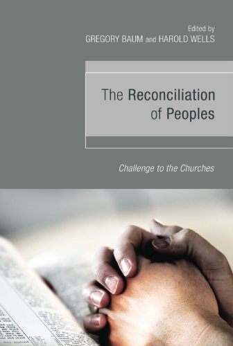The Reconciliation of Peoples: Challenge to the Churches (2009-06-01) by unknown author