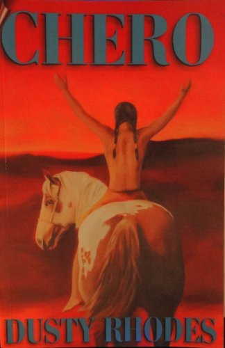 Chero by Dusty Rhodes