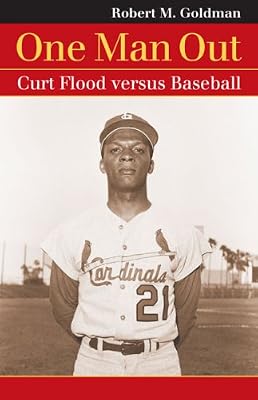 One Man Out: Curt Flood Versus Baseball (Landmark Law Cases & American Society)