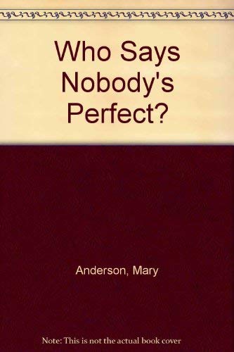 Who Says Nobodys Per by Mary Anderson