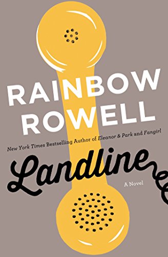 Landline: A Novel by Rainbow Rowell