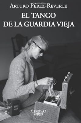 El tango de la guardia vieja (Spanish Edition)
