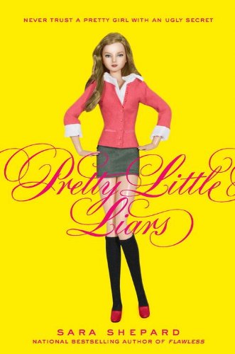 Pretty Little Liars by Sara Shepard