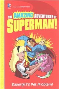 Supergirl's Pet Problem!