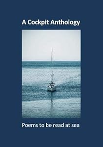 A Cockpit Anthology: Poems to be read at sea