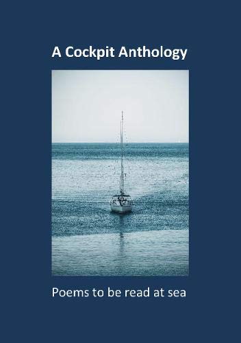 A Cockpit Anthology: Poems to be read at sea by unknown author