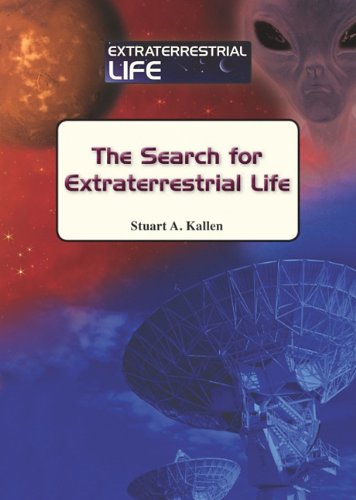 The Search for Extraterrestrial Life by Stuart A Kallen