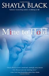 Mine to Hold (A Wicked Lovers Novel)