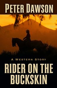Rider on the Buckskin: A Western Story