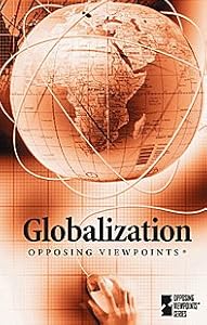 Globalization (Opposing Viewpoints) by Louise I. Gerdes