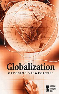 Globalization (Opposing Viewpoints)