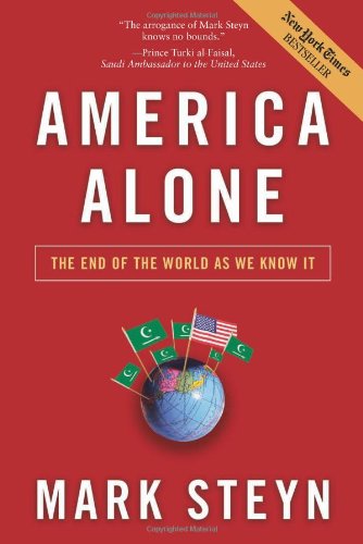 America Alone: The End of the World as We Know It by Mark Steyn